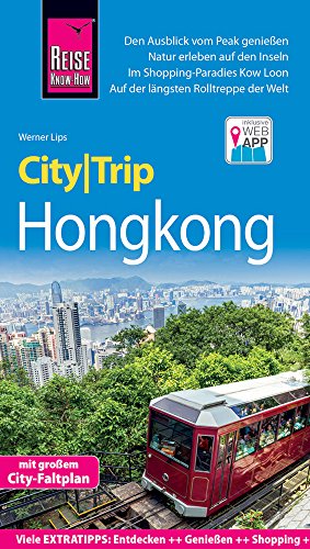 Reise Know-How CityTrip Hongkong: Reiseführer mit Faltplan und kostenloser Web-App: Reiseführer mit Stadtplan und kostenloser Web-App