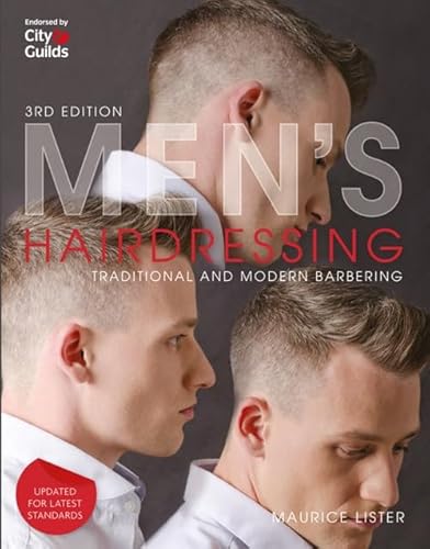 Men's Hairdressing: Traditional and Modern Barbering von Cengage Learning