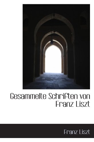 Gesammelte Schriften von Franz Liszt