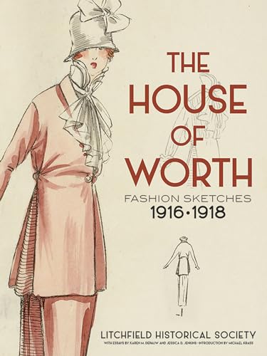 The House of Worth: Fashion Sketches, 1916-1918 von Dover Publications