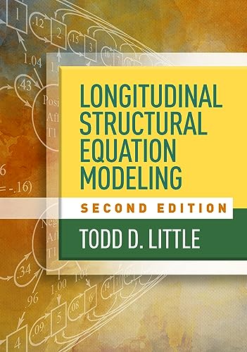 Longitudinal Structural Equation Modeling (Methodology in the Social Sciences)