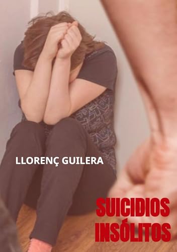 Suicidios insólitos: Mujeres maltratadas von Independently published