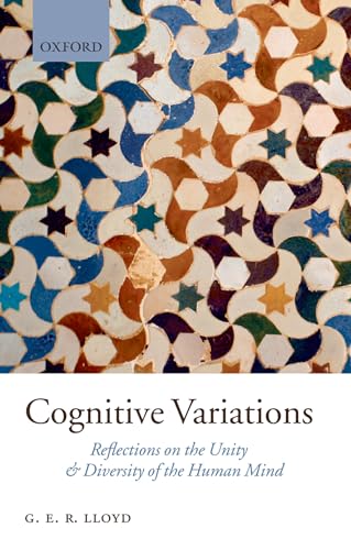 Cognitive Variations: Reflections on the Unity and Diversity of the Human Mind von Oxford University Press