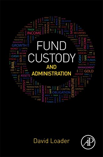 Fund Custody and Administration von Academic Press