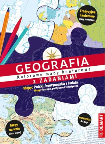 Geografia kolorowe mapy konturowe z zadaniami: Mapy: Polski, kontynentów i świata. Mapy: fizyczne, polityczne i tematyczne. von Demart