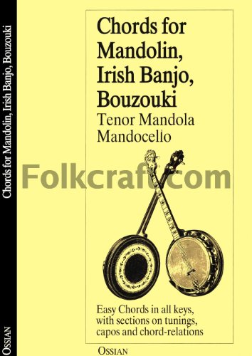 Chords for Mandolin, Irish Banjo, Bouzouki, Tenor Mandola, Mandocello: Tenor Mandola and Mandocello
