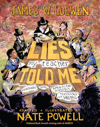 Lies My Teacher Told Me: A Graphic Adaptation von The New Press