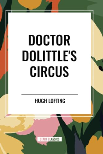 Doctor Dolittle's Circus von Start Classics