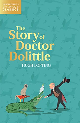The Story of Doctor Dolittle (HarperCollins Children’s Classics)