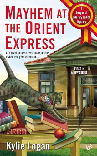 Mayhem at the Orient Express (League of Literary Ladies, Band 1) von BERKLEY