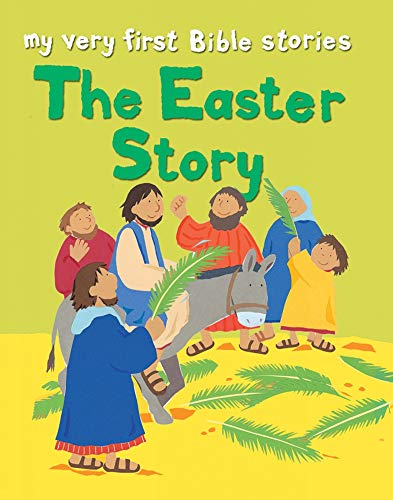 Easter Story (My Very First Bible Stories) von Lion Childrens Books