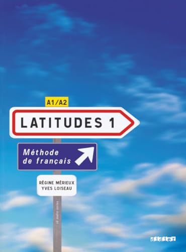 Latitudes - Méthode de français - A1/A2: Kursbuch mit Einleger und CDs