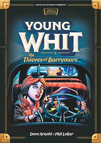 Young Whit and the Thieves of Barrymore (Young Whit, 3, Band 3) von Focus on the Family Publishing