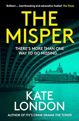 The Misper: The latest gripping police procedural from the author of major ITV drama The Tower von Corvus