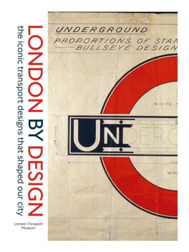 London by Design: The Iconic Transport Designs that Shaped our City von Ebury Press