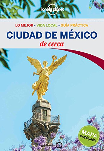 Lonely Planet Ciudad de Mexico de Cerca (Guías De cerca Lonely Planet) von GeoPlaneta