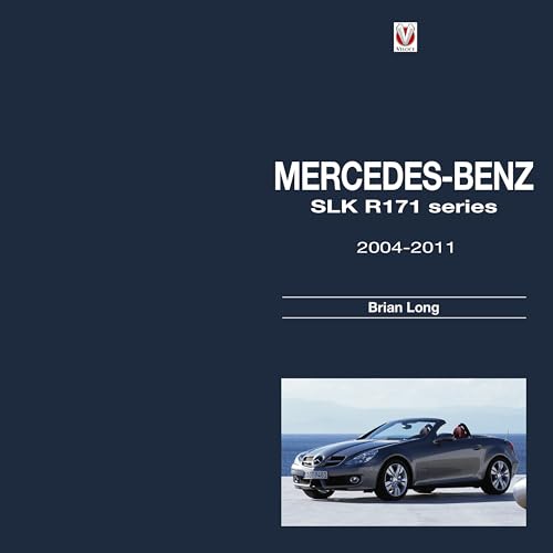Mercedes-Benz SLK R171 Series, 2004-2011 von Veloce Publishing