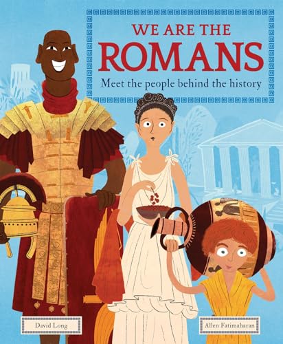 We Are the Romans: Meet the People Behind the History von Welbeck Children's Books