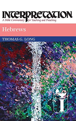 Hebrews: Interpretation: A Bible Commentary for Teaching and Preaching von Westminster John Knox Press