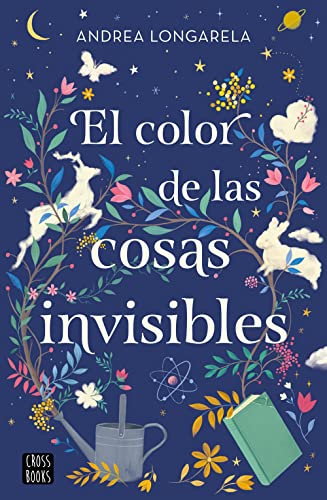 El color de las cosas invisibles (Ficción) von Crossbooks