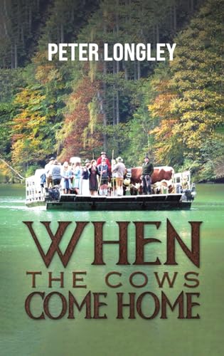 When the Cows Come Home von Austin Macauley Publishers