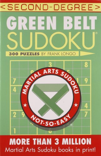 Second-Degree Green Belt Sudoku(r) (Martial Arts Sudoku)