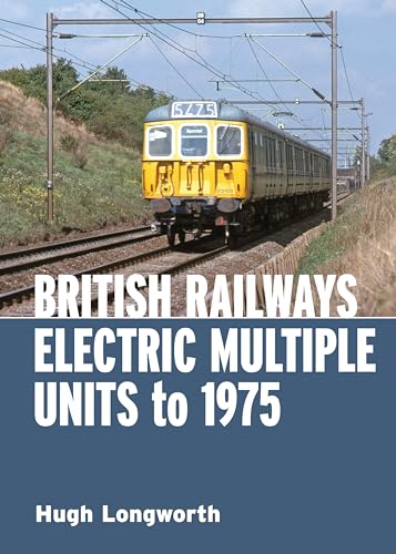 British Railways Electric Multiple Units to 1975 von Crecy Publishing