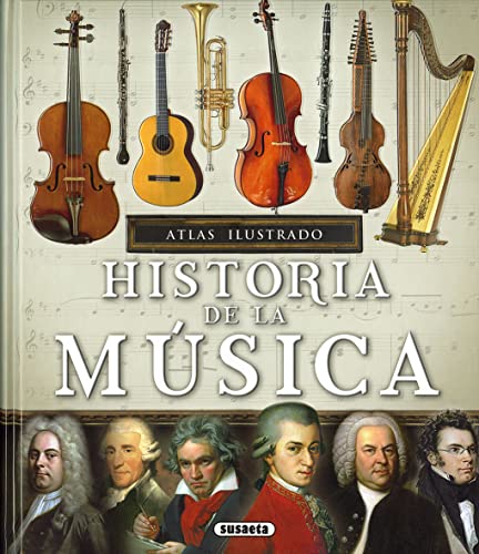 Historia de la música (Atlas Ilustrado) von SUSAETA