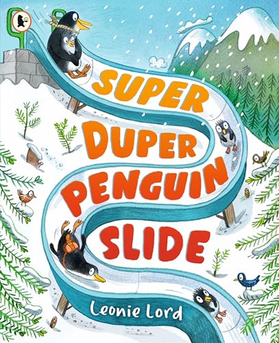 Super Duper Penguin Slide: a perfect Christmas read-aloud von WALKER BOOKS