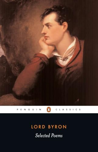 Selected Poems: Ed. and introduction by Susan J. Wolfson and Peter J. Manning (Penguin Classics) von Penguin