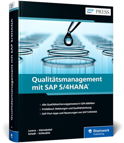 Qualitätsmanagement mit SAP S/4HANA: Der QM-Bestseller jetzt auch zu SAP S/4HANA! Umfassend, praxisnah, aktuell (SAP PRESS) von Rheinwerk Verlag GmbH