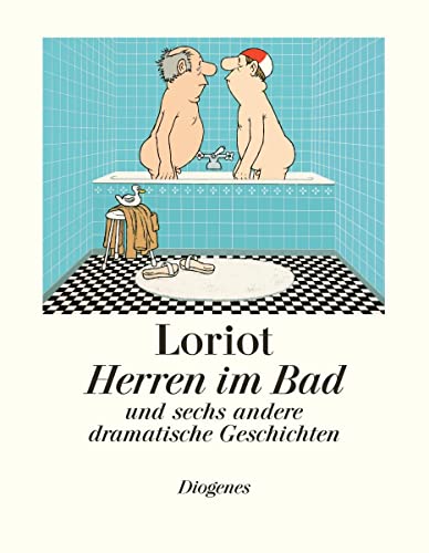 Herren im Bad: und sechs andere dramatische Geschichten (Kunst) von Diogenes Verlag AG