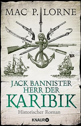 Jack Bannister - Herr der Karibik: Historischer Roman von Knaur TB