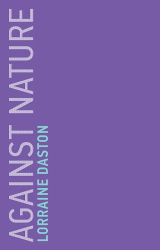 Against Nature (Untimely Meditations, Band 17) von MIT Press