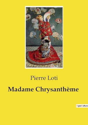 Madame Chrysanthème von Culturea