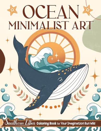 Ocean Minimalist Art: Coloring Book of Aesthetic Illustrations About Sea Animals with Turtles, Fish, Corals, and More, Large Print Drawings for Adults to Color and Relieve Stress