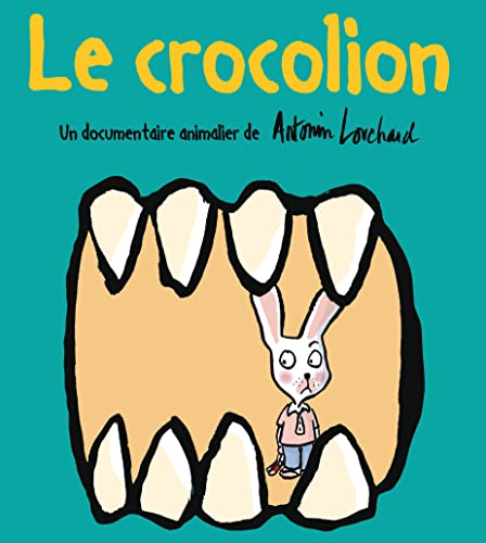 LE CROCOLION: UN DOCUMENTAIRE ANIMALIER DE ANTONIN LOUCHARD von TASCHEN