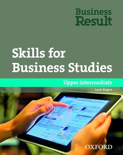 Skills for Business Studies: Upper-intermediate: Level B2/C1 (Business Result) von Oxford University Press