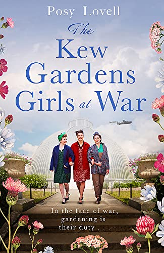 The Kew Gardens Girls at War: A heartwarming tale of wartime at Kew Gardens von Orion