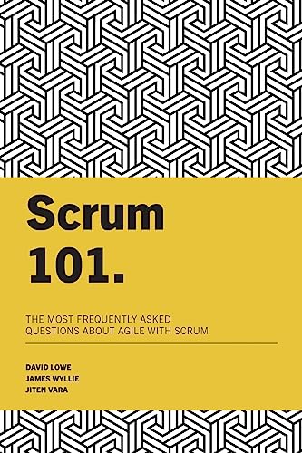 Scrum 101: The most frequently asked questions about Agile with Scrum von CREATESPACE