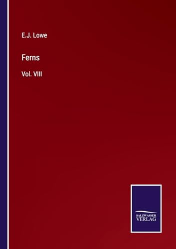 Ferns: Vol. VIII von Salzwasser Verlag