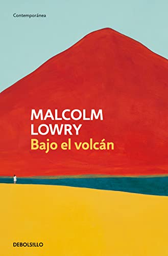 Bajo el volcán (Contemporánea) von NUEVAS EDICIONES DEBOLSILLO S.L