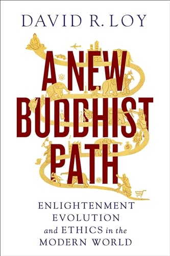 A New Buddhist Path: Enlightenment, Evolution, and Ethics in the Modern World von Wisdom Publications