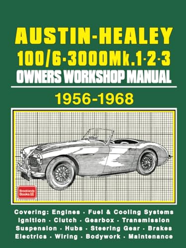 Austin-Healey 100/6 & 3000 Mk1, 2 and 3 OWNERS WORKSHOP MANUAL
