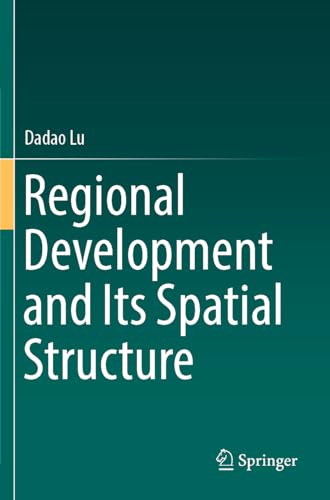 Regional Development and Its Spatial Structure von Springer