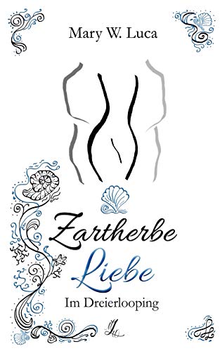 Zartherbe Liebe: Im Dreierlooping von Books on Demand