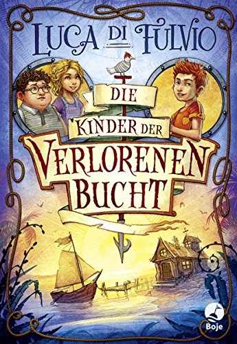 Die Kinder der Verlorenen Bucht