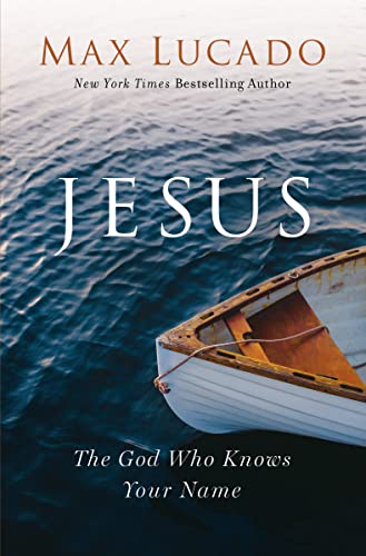 Jesus: The God Who Knows Your Name von Thomas Nelson