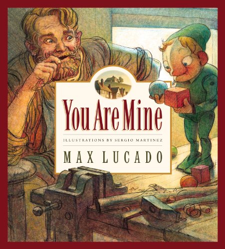 You Are Mine: Volume 2 (Max Lucado's Wemmicks, Band 2)