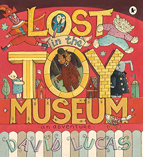 Lost in the Toy Museum: An Adventure von WALKER BOOKS